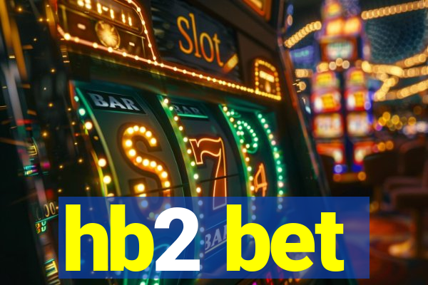hb2 bet